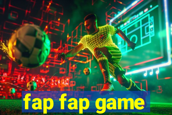 fap fap game
